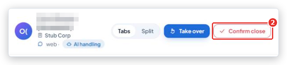 Conversation header with the button in its Confirm close state (2) marked