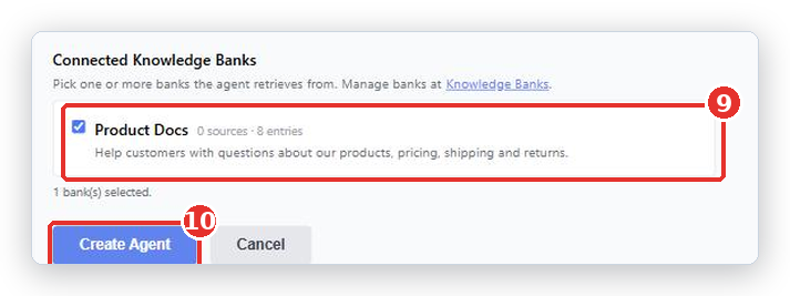 Connected Knowledge Banks with the Product Docs bank ticked (9) and the Create Agent button (10) marked